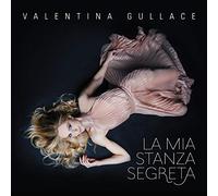 Gullace, Valentina - La Mia Stanza Segreta