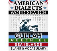 Gullah/Geechee Word Search: Sea Islands Slang & Regional Vocabulary - 50 Puzzles, 1,000 Words, Answers Included (American Dialects): Large Print Word ... & Teens - Easy to Read, Relaxing Brain Games