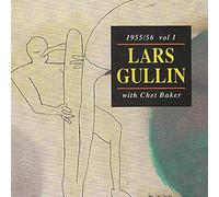 Gullin, Lars - Vol. 1-1955-56 With Chet Baker