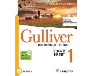 Gulliver. Nessun luogo è lontano. Con Atlante. Per la Scuola media. Con e-book. Con espansione online. Il paesaggio e l'Italia (Vol. 1)