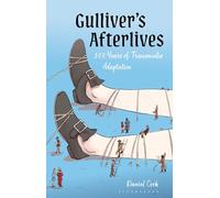 Gulliver’s Afterlives: 300 Years of Transmedia Adaptation