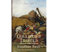 Gulliver's Travels: In Four Parts