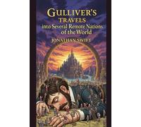 Gulliver's Travels into Several Remote Nations of the World