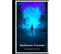 Gulliver's Travels into Several Remote Nations of the World