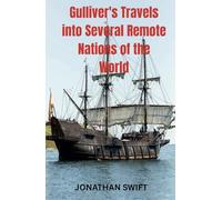 Gulliver's Travels into Several Remote Nations of the World