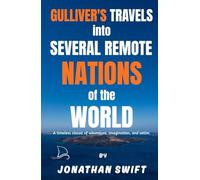 Gulliver's Travels into Several Remote Nations of the World