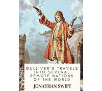 Gulliver's Travels into Several Remote Nations of the World