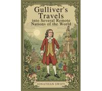 Gulliver's Travels into Several Remote Nations of the World