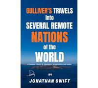 Gulliver's Travels into Several Remote Nations of the World