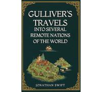 Gulliver's Travels into Several Remote Nations of the World