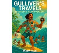 Gulliver's Travels: The Pacific Island Voyages