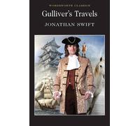 Gulliver's Travels (Wordsworth Classics) by Jonathan Swift(1992-05-05)