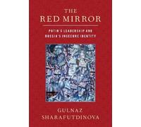 Gulnaz Sharafutdinova The Red Mirror (Tascabile)