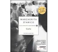 Gulu. Una discesa agli inferi. Con DVD