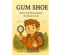 Gum Shoe: For all the young detectives