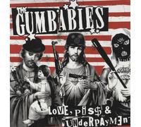 Gumbabies,the - Love,Piss and Underpayment