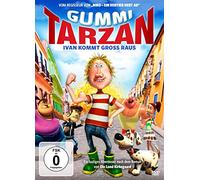 Gummi-Tarzan - Ivan kommt groß raus