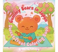 Gummy Bears in Japan: A Sweet Treat Coloring Book