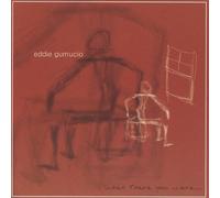 Gumucio, Eddie - When There You Were