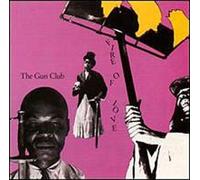 Gun Club - Fire of Love