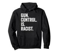 Gun Control Is Razzist Anti Gun Reform Pro Gun Pro 2A Felpa con Cappuccio
