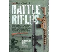 Gun Digest Book of Battle Rifles