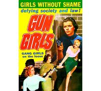 Gun Girls (DVD) Eve Brent (as Jean Ann Lewis) Jeanne Ferguson Jacqueline Park