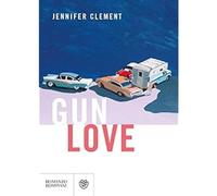 Gun Love [Paperback] [Jun 05, 2019] Clement, Jennifer and Castoldi, Silvia
