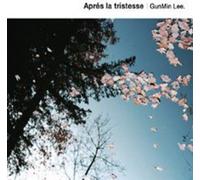 Gun Min, Lee - Apres La Tristesse
