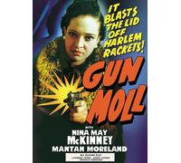 Gun Moll (DVD) Lawrence Criner Monte Hawley Mantan Moreland Nina Mae McKinney