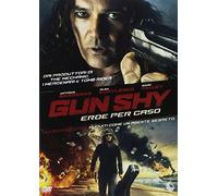Gun Shy - Eroe Per Caso