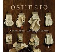 Gunar Letzbor Gunar Letzbor/Ars Antiqua Austria: Ostinato (CD) Album