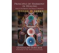 Gunasilan Debecker Principle of Harmony in Healing (Tascabile)