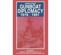 Gunboat Diplomacy 1919-1991 - James Cable - Palgrave, 1994