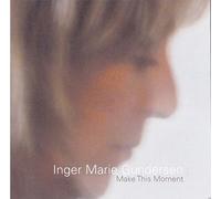 Inger Marie Gundersen Make This Moment (CD) Album