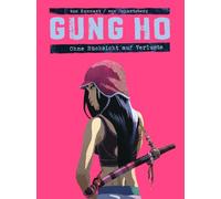 Gung Ho Comicband 2: Ohne Rücksicht auf Verluste