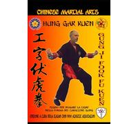 Gung Ji Fook Fu Kuen - Pugno per Domare la Tigre nella Forma del Carattere Gung