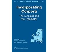 Gunilla Anderman Incorporating Corpora (Tascabile) Translating Europe