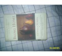 Gunilla Norris Being Home: Discovering the Spiritual in the Everyday (Tascabile)