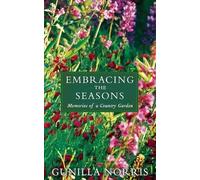 Gunilla Norris Embracing the Seasons (Copertina rigida)