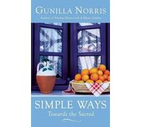 Gunilla Norris Simple Ways (Tascabile)
