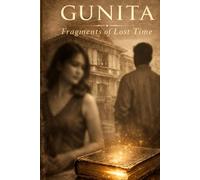 Gunita: Fragments of Loss Time