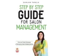 Gunjan Taneja Step by Step Guide For Salon Management (Tascabile)