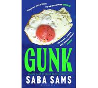 Gunk: By the multi-award-winning author of SEND NUDES