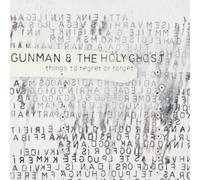 Gunman & the Holy Ghost Things to Regret Or Forget (Vinyl LP) 12" Album