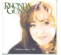 Gunn, Rhonda - I Wonder If