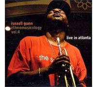 Gunn, Russell - Ethnomusicology Live in Atlanta: Volume 4