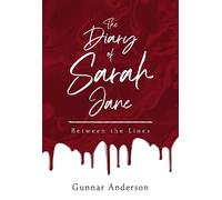Gunnar Anderson The Diary of Sarah Jane: Between the Lines (Tascabile)