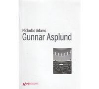 Gunnar Asplund. Ediz. illustrata