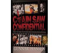 Gunnar Hansen Chain Saw Confidential (Copertina rigida)